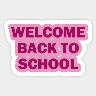 Welcome Back To School Sticker